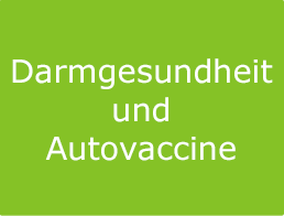 Darmgesundheit und Autovaccine in Bad Pyrmont und Hameln